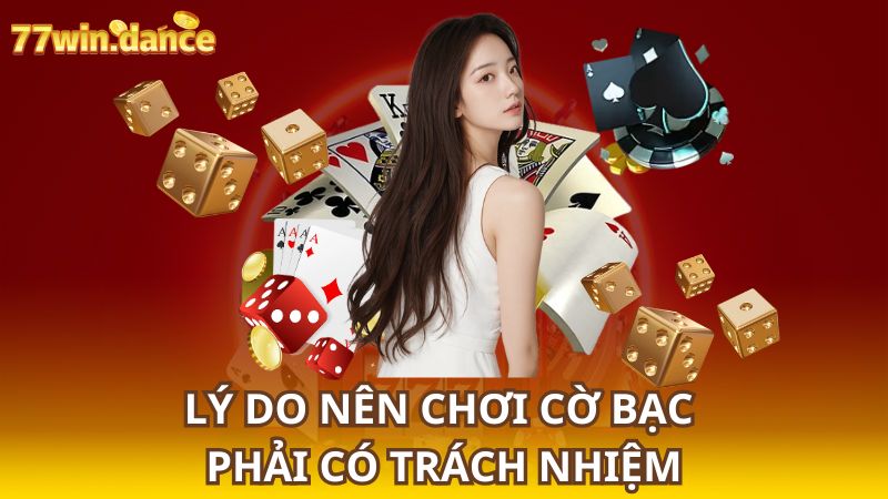 2_Ly-do-nen-choi-co-bac-_phai-co-trach-nhiem[1]