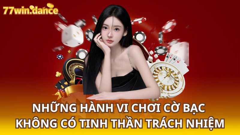 3_Nhung-hanh-vi-choi-co-bac-_khong-co-tinh-than-trach-nhiem[1]