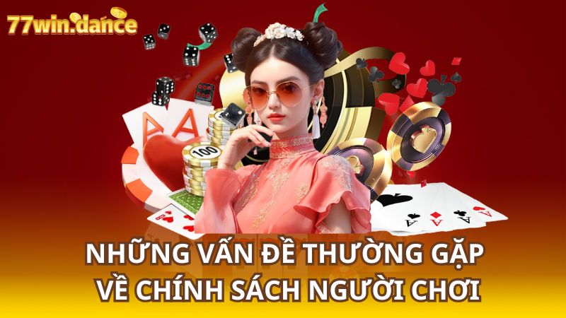 3_Nhung-van-de-thuong-gap-_ve-chinh-sach-nguoi-choi[1]