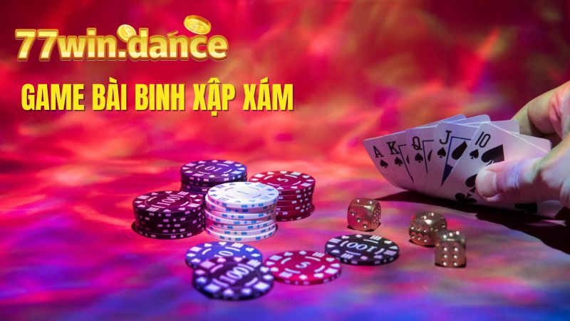 Game Bài Binh Xập Xám Tại 77Win Và Cơn Sốt Làm Mưa Làm Gió Thị Trường